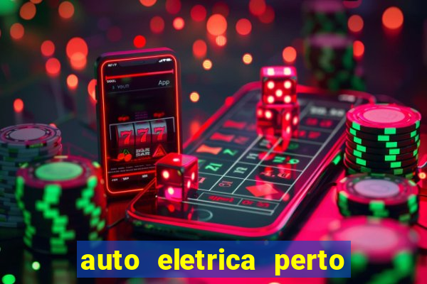 auto eletrica perto de mim